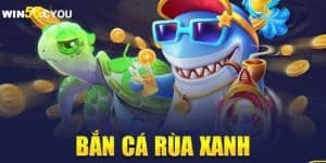 Bắn cá Rùa xanh – Game bắn cá đổi thưởng vui nhộn 