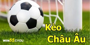 Kèo châu âu - Loại kèo được anh em săn đón năm 2024