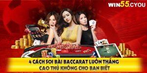 4 Cách Soi Bài Baccarat Luôn Thắng Cao Thủ Hay Sử Dụng