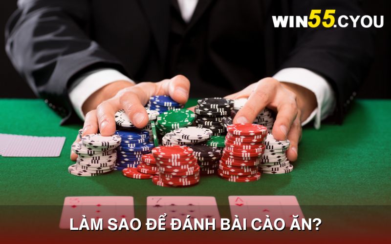 Làm sao để đánh bài Cào ăn luôn là câu hỏi được quan tâm nhiều nhất