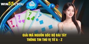 Giải Mã Nguồn Gốc Bộ Bài Tây - Thông Tin Thú Vị Từ A - Z