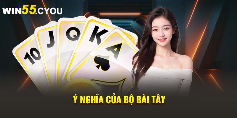 Ý nghĩa của bộ bài Tây