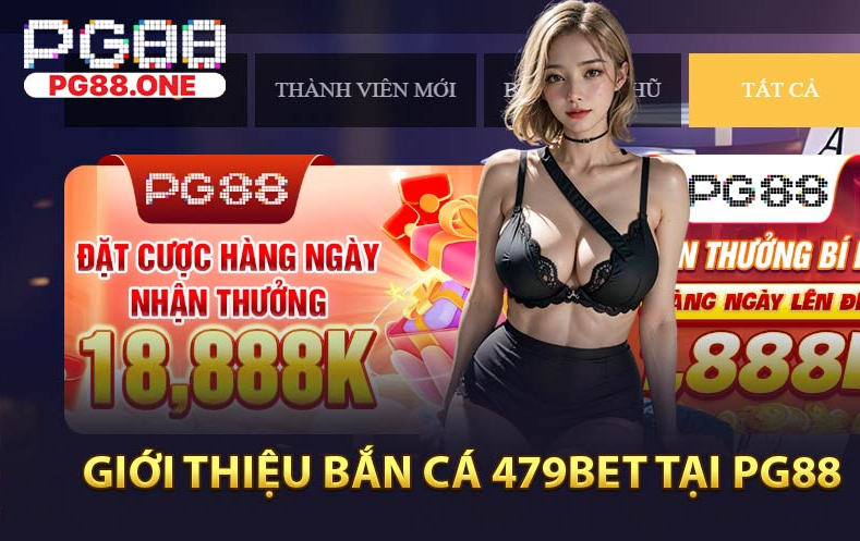 Giới Thiệu Bắn Cá 479Bet Tại PG88