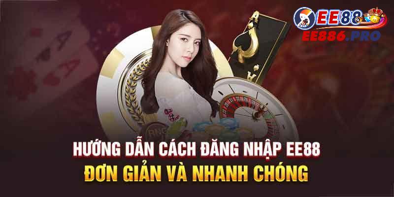 Hướng dẫn đăng nhập EE88 nhanh chóng