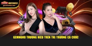 GEMNOHU thương hiệu trên thị trường cá cược